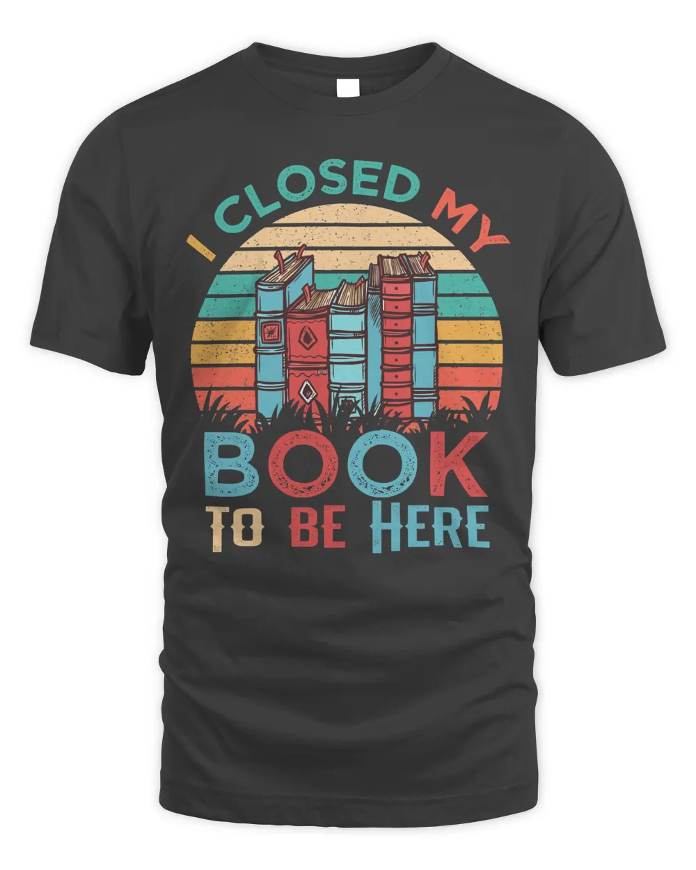 Book Reader I Closed My Book To Be Here Tee ReaderLibrarian Vintage 370 Reading Library