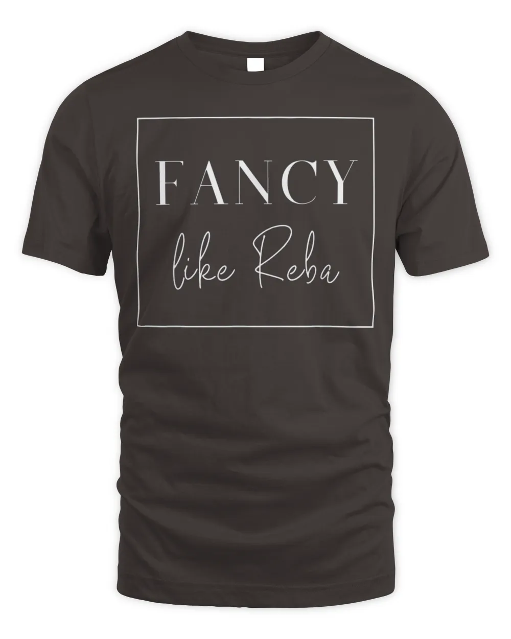 Fancy Like Reba Tee Shirt