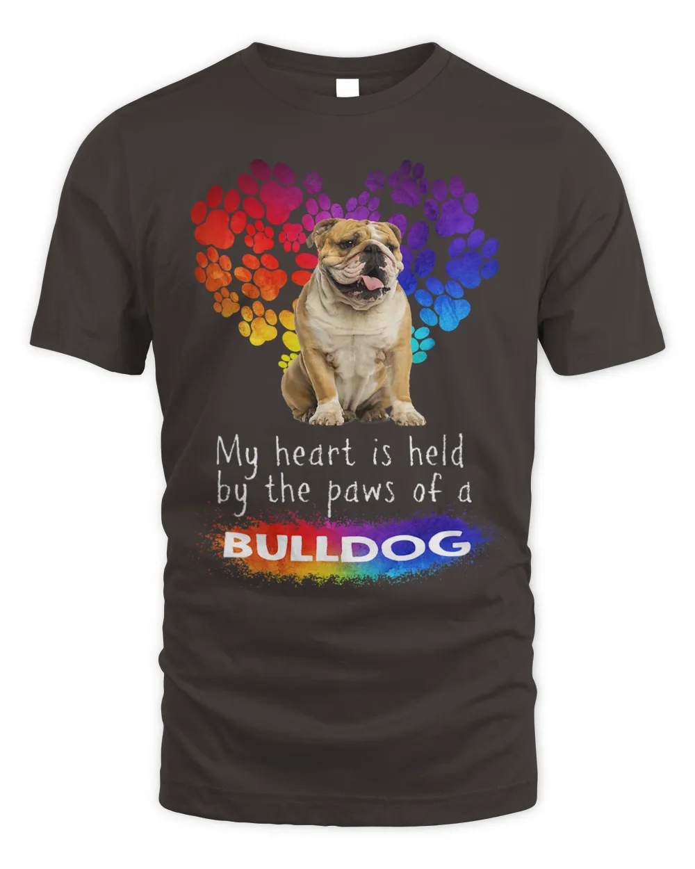 My Heart Is Held By The Paws Of A Bulldog