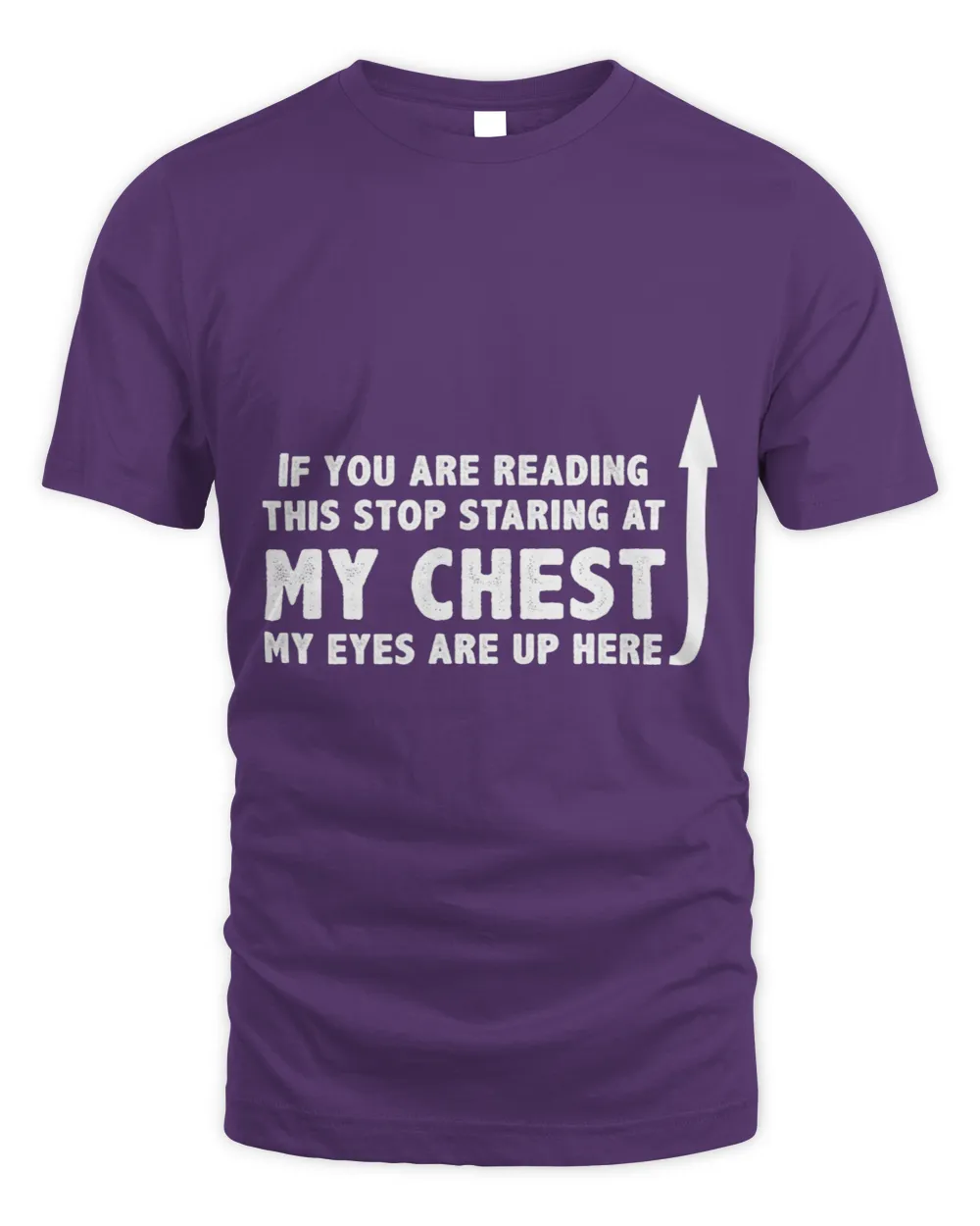 If You Are Reading This Stop Staring At My Chest Funny