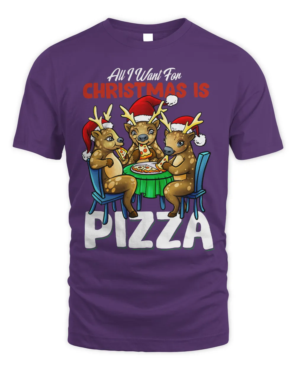 All I Want for Christmas is Pizza Funny Santa Reindeer