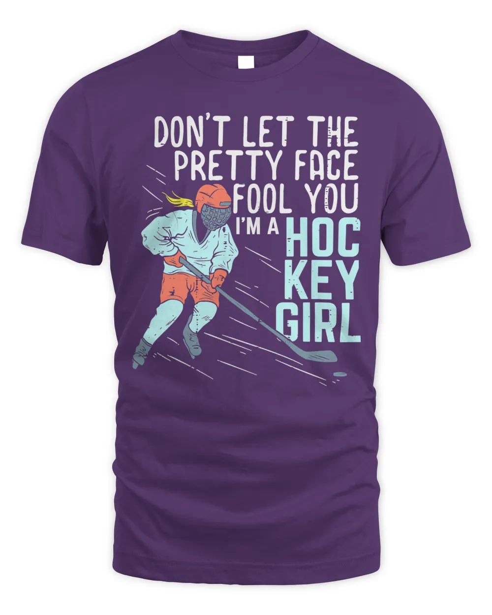 Hockey Dont let the pretty face fool youGirl Hockey Idea player