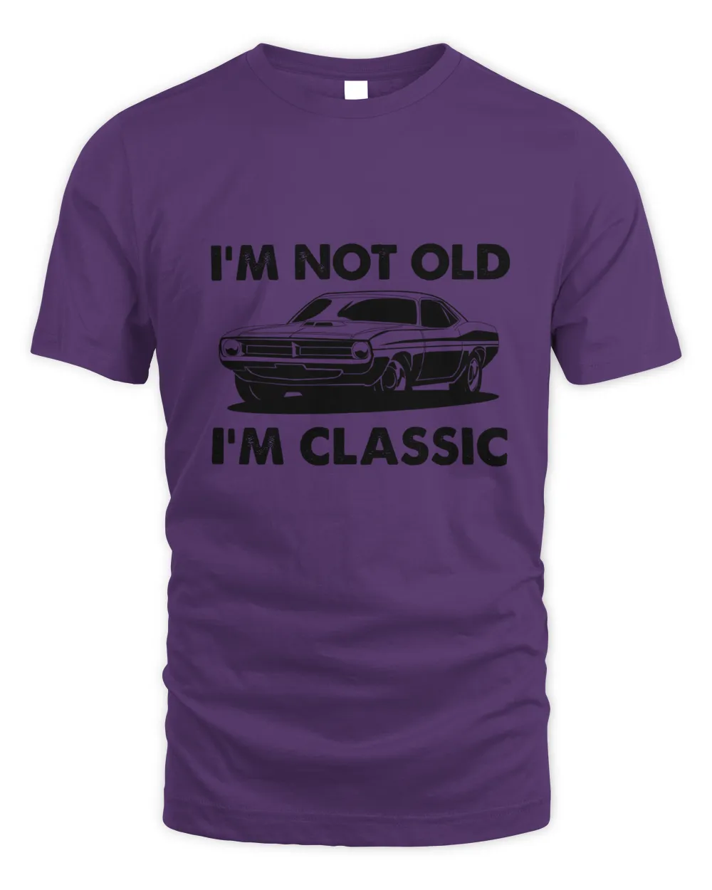 I'm Not Old I'm Classic Fathers Day T shirts