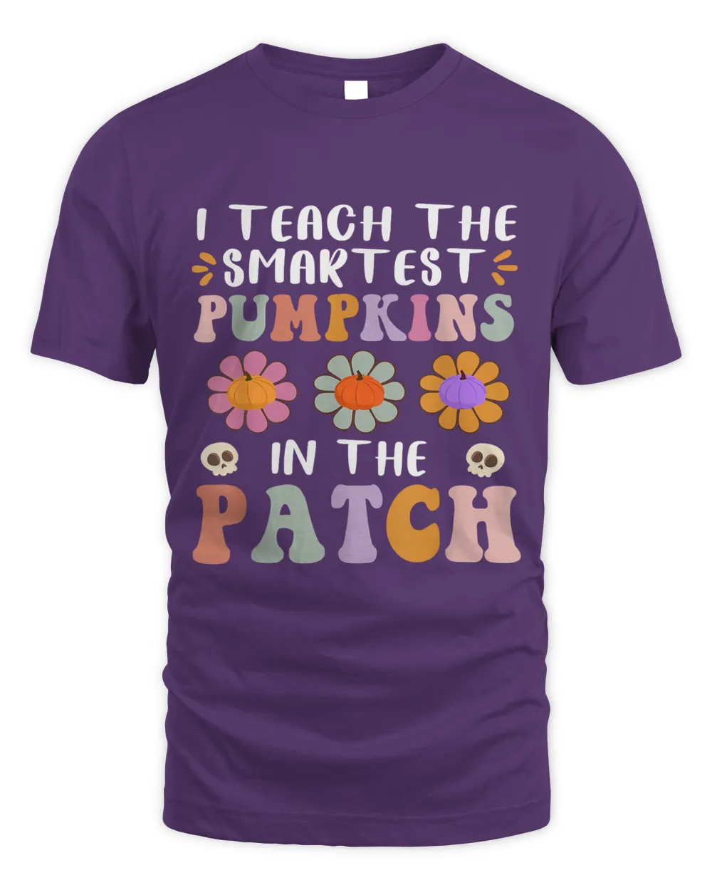 I Teach The Smartest Pumpkins In The Patch Cute 52