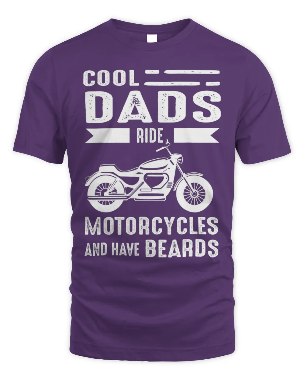 Dads Ride Motorcycle And Have Beards