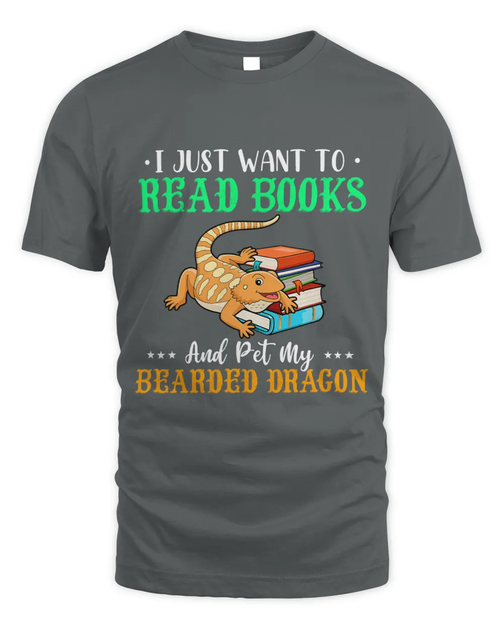 I Just Want To Read Books And Pet My Bearded Dragon Bookworm