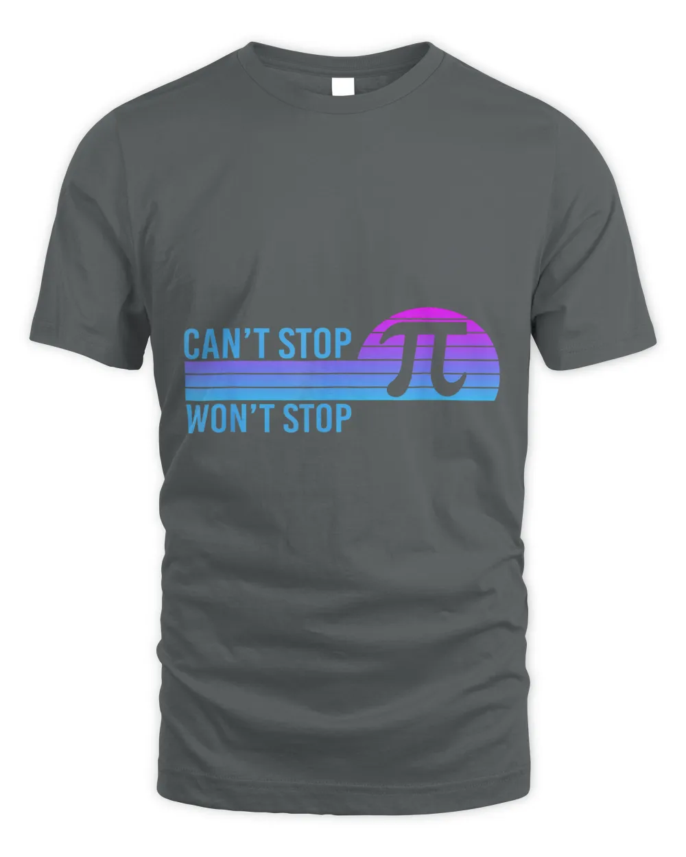 Cant Stop Pi Wont Stop Math Pi Day Funny Maths Teacher 31