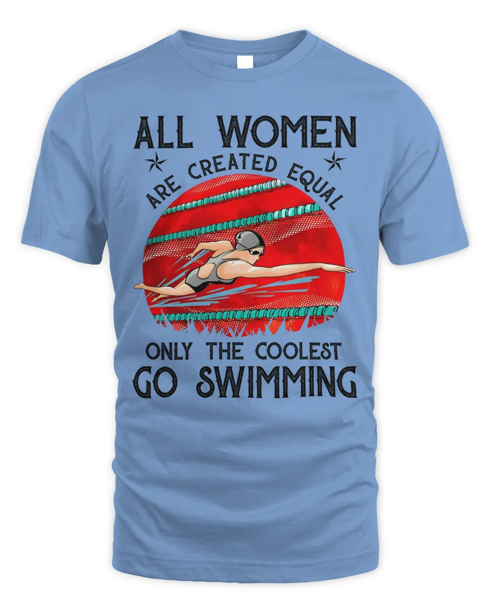 All women are created equal only the coolest go swimming