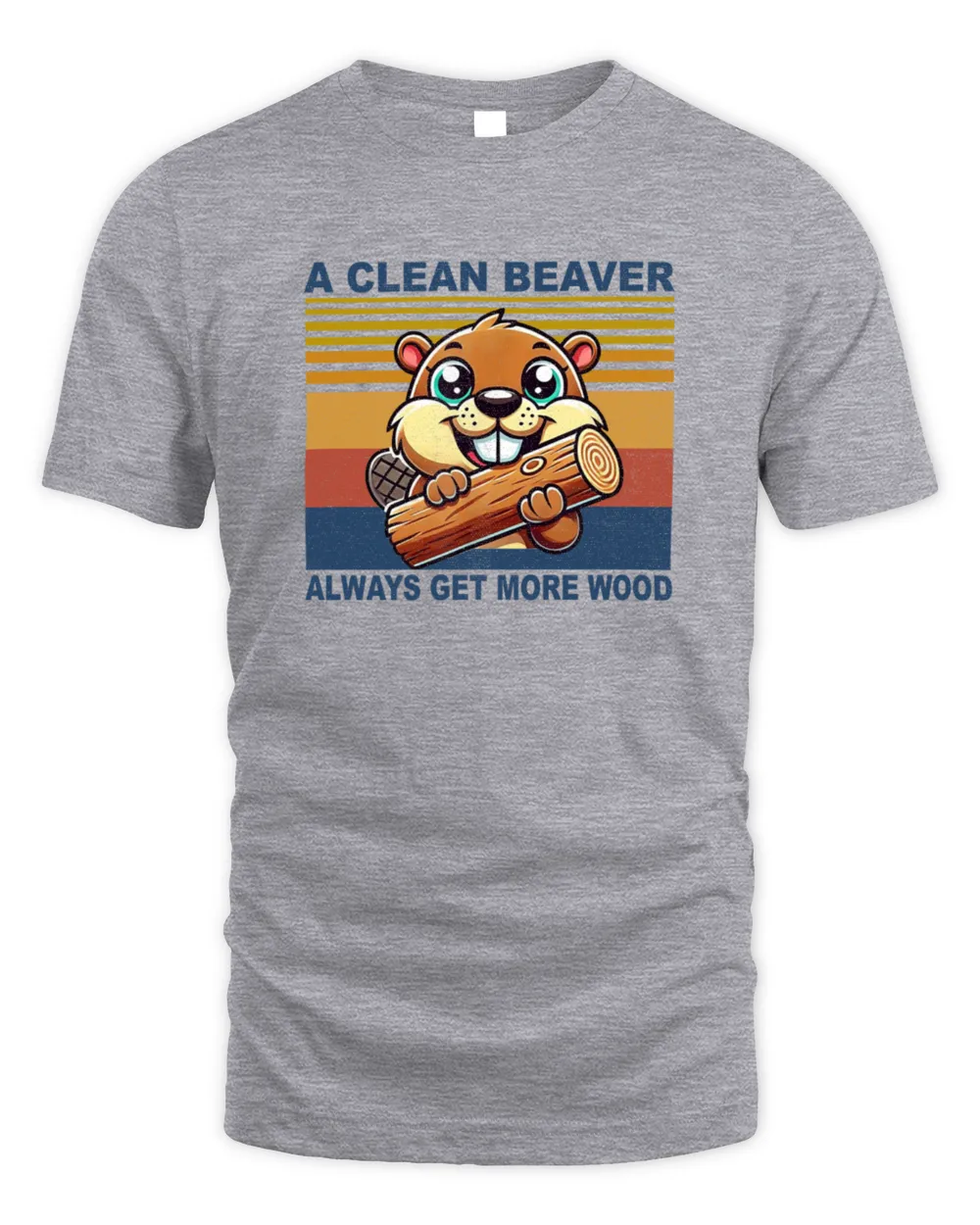 A Clean Beaver Always Gets More Wood Wildlife Unisex Standard T-Shirt sport-grey s