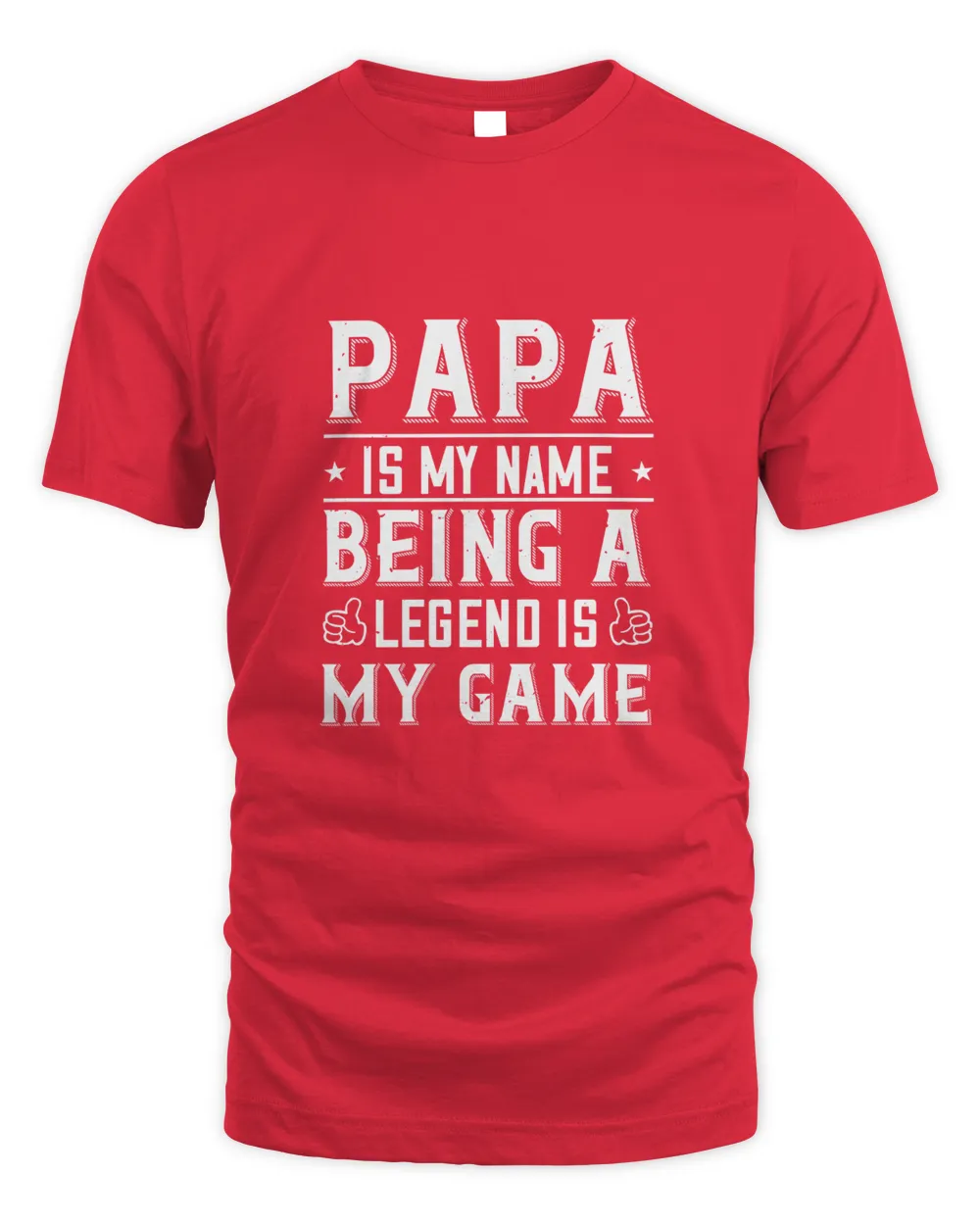 papa is my name being a legend is my game-01