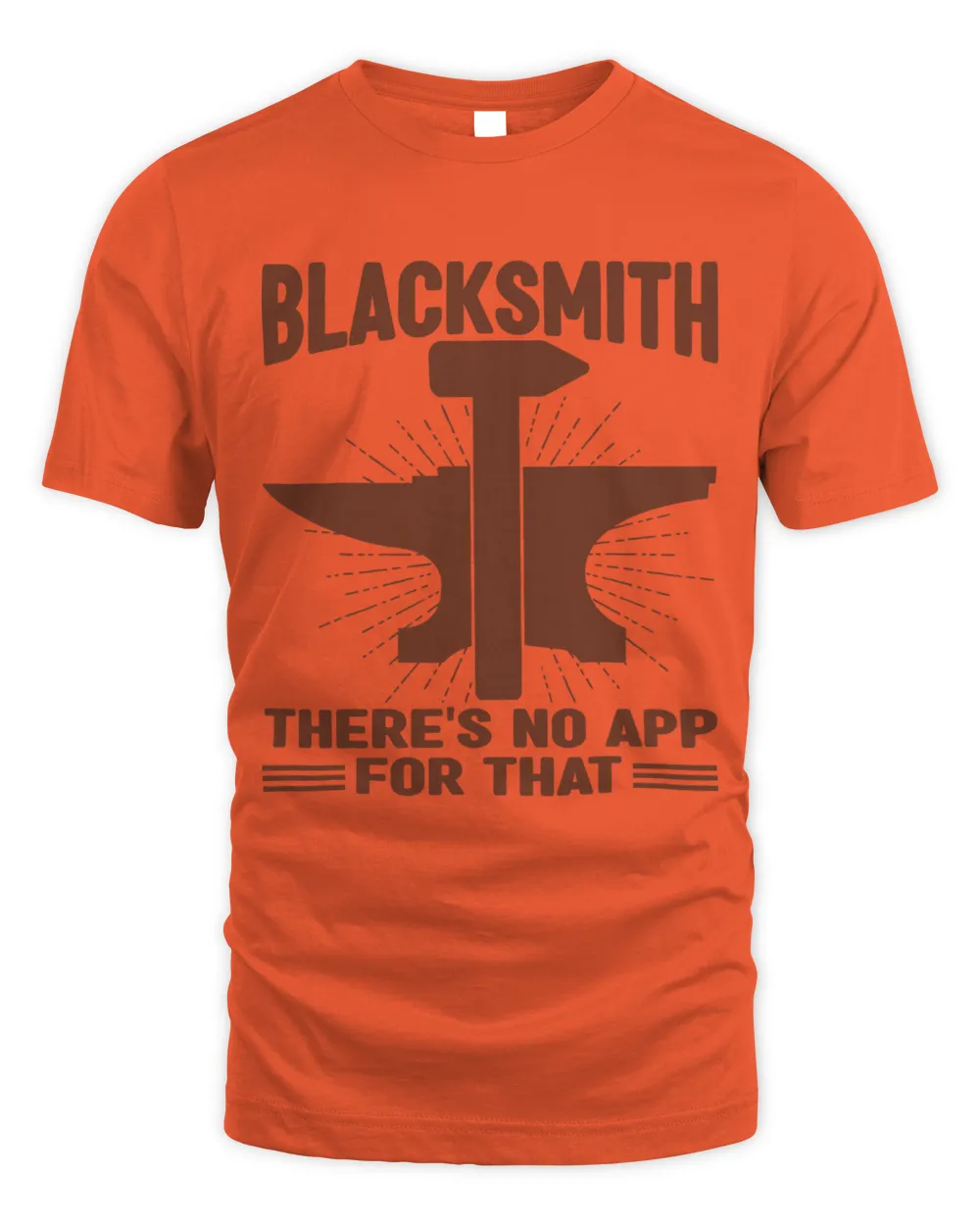 Mens Blacksmith Theres No App For That Forging Metalsmith