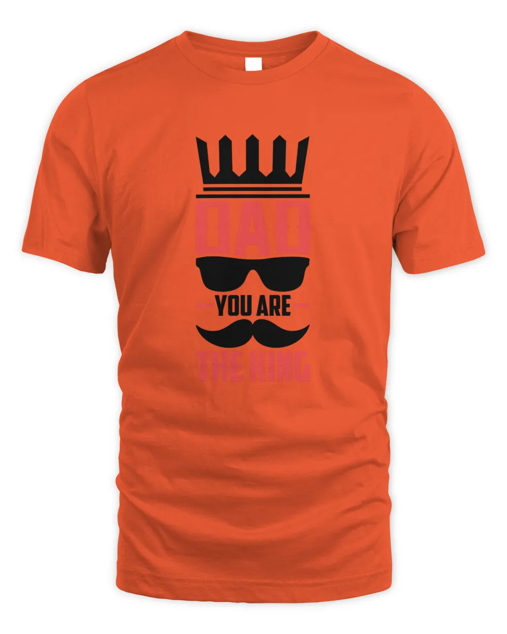 Dad You Are The King Fathers Day T shirts