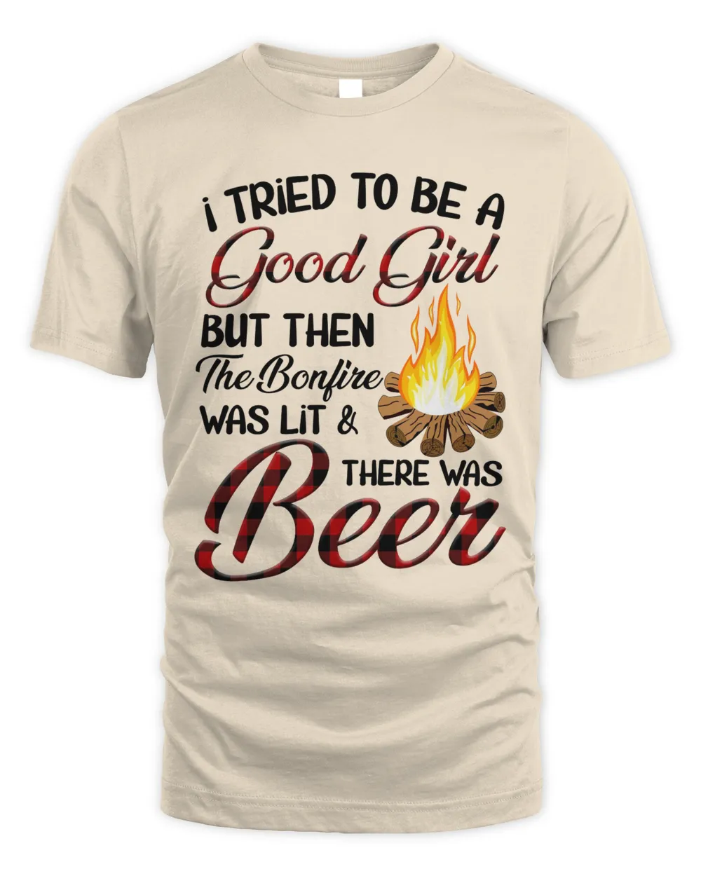I Tried To Be A Good Girl Shirt
