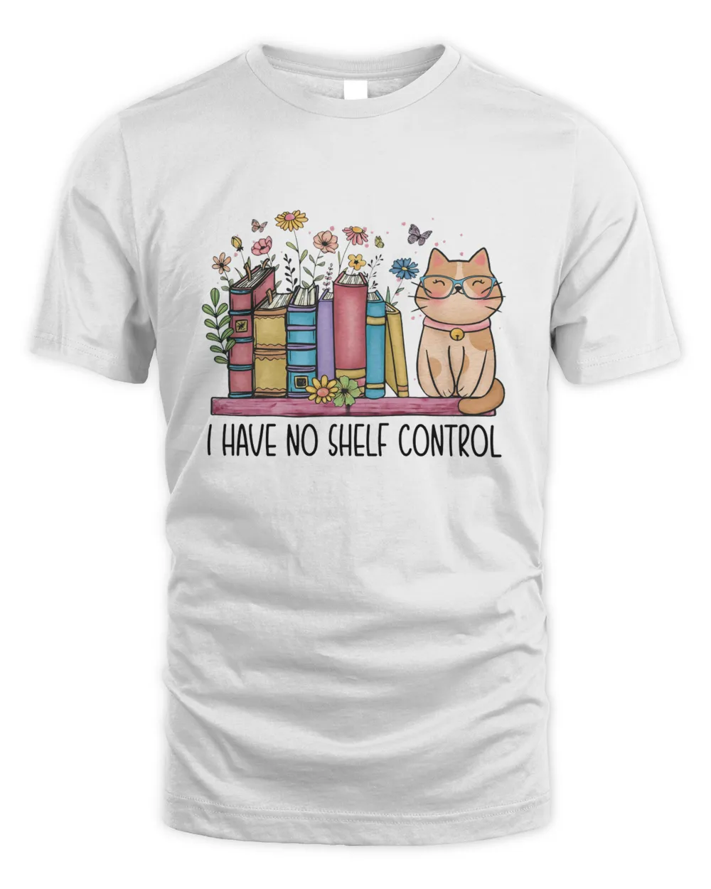 I Have No Shelf Control Cute Shirt
