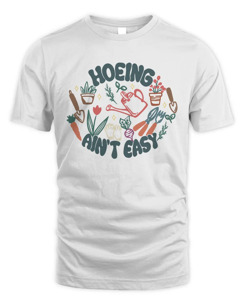 Hoeing ain't easy Unisex Standard T-Shirt white s