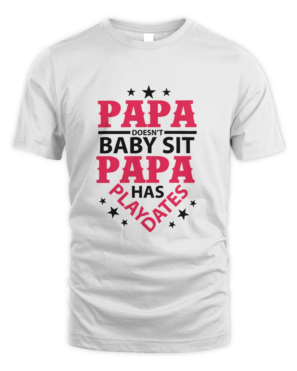 Papa Doesn't Baby Sit Papa Father's Day Gift