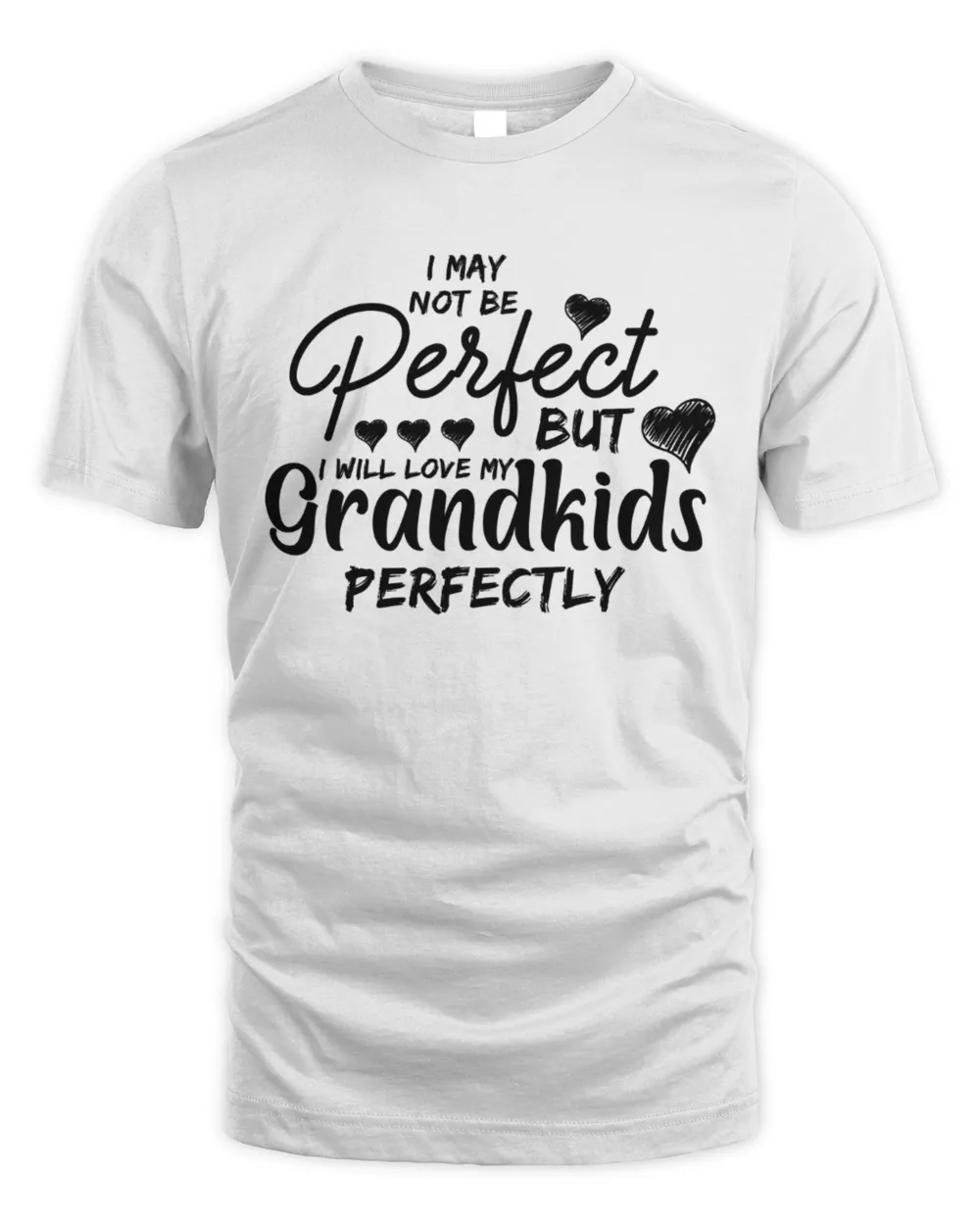 I may not perfect but i will | Grandma shirt, Nana shirt, Granny Shirt, Gramma Shirt, Mother Day Gift, Grandma Birthday Gift