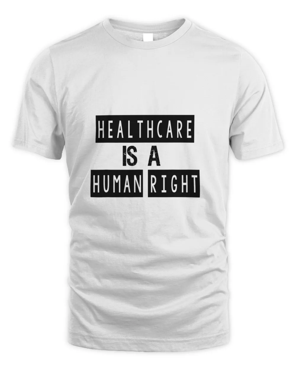 Health care is a human right7242 T-Shirt