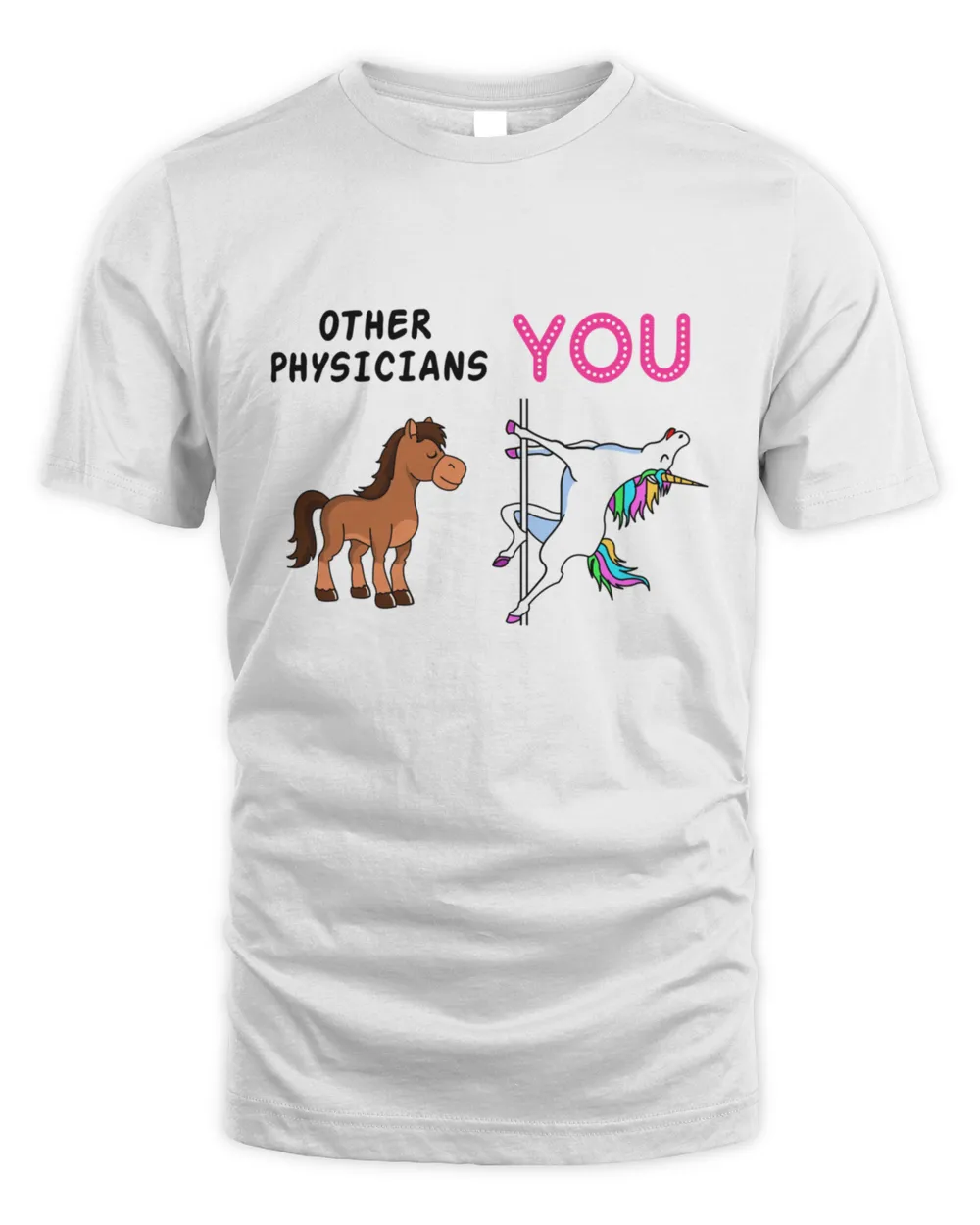 Physician Gift Funny Physician shirt Gift Idea Physician Job Quotes Gift Physician Funny Unicorn Design Best Physician Dad Husband Friends Physician Christmas Gift5 T-Shirt