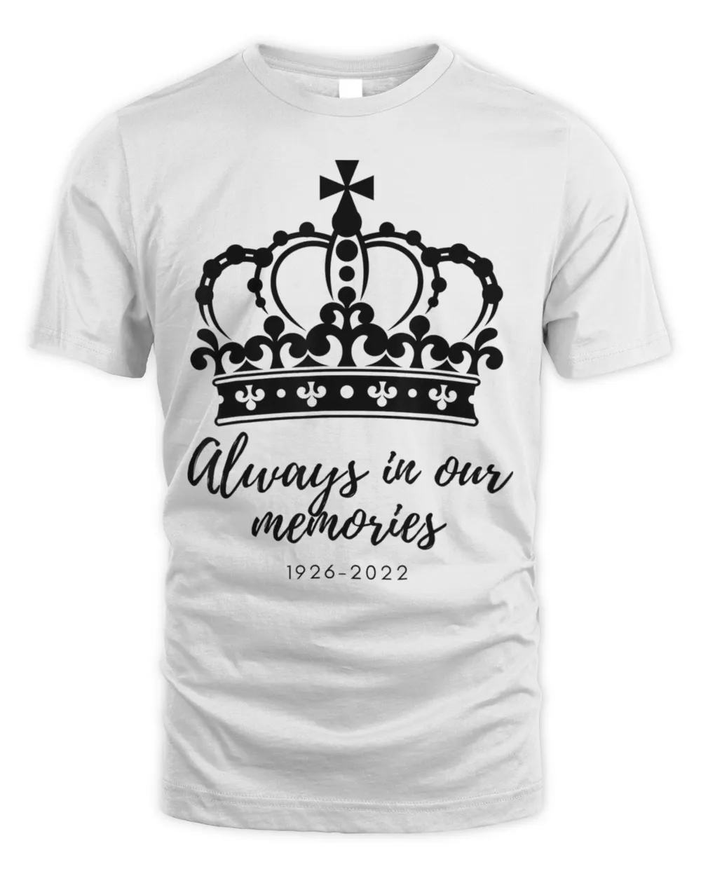 Queens 1926 – 2022 Always In Our Memories Shirt