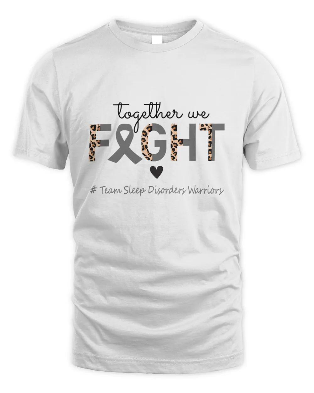 Sleep Disorders Awareness Together We Fight Team Sleep Disorders Warriors9 T-Shirt