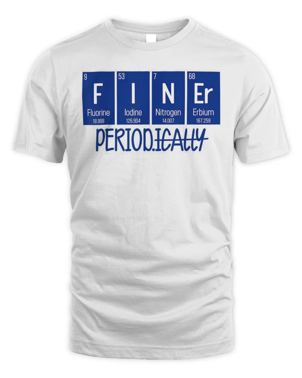 Finer Period Periodical Table Life Zeta Phi Beta Line T-Shirt