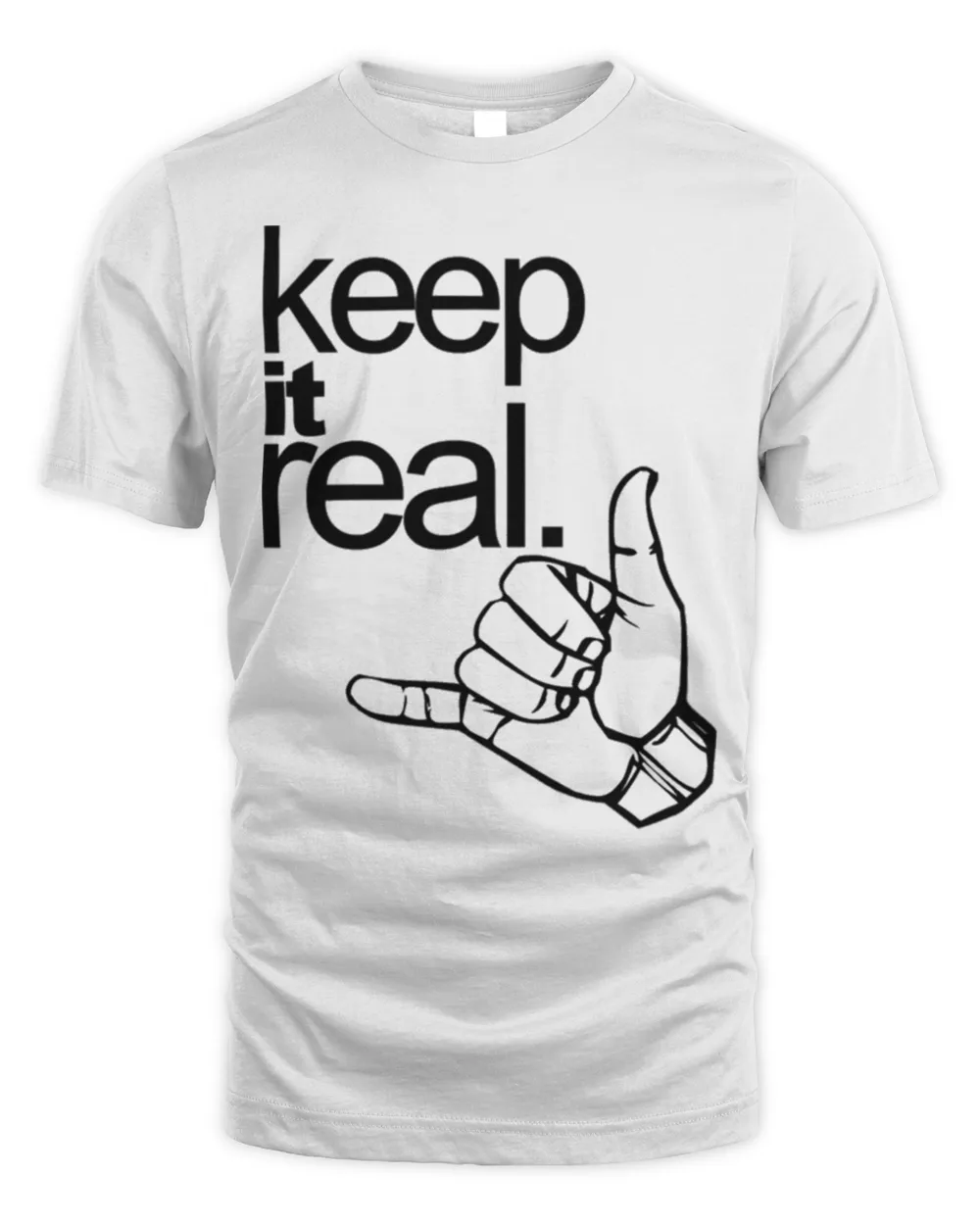 Keep It Real With Sign Hand Shirt