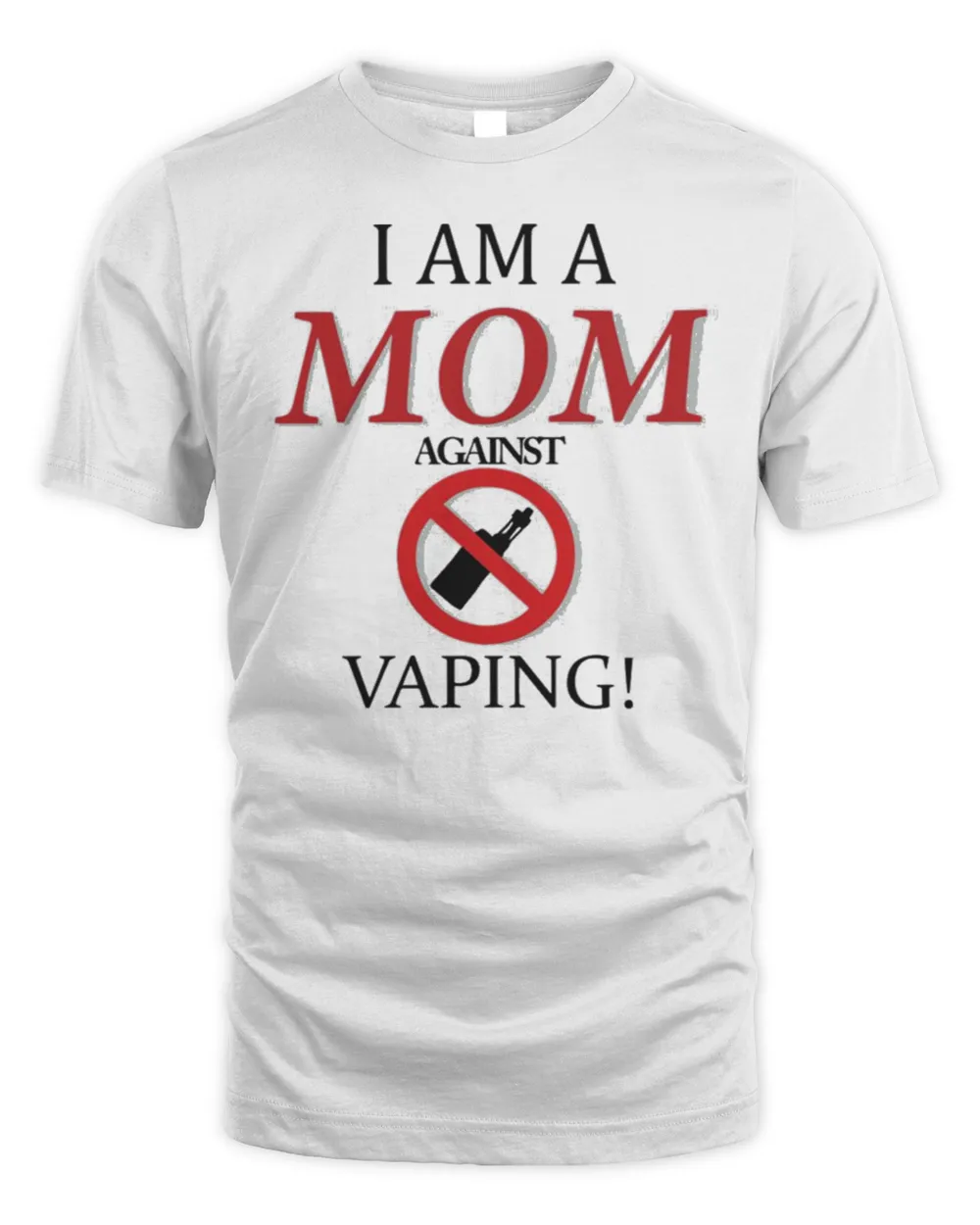 I am a mom against vaping shirt