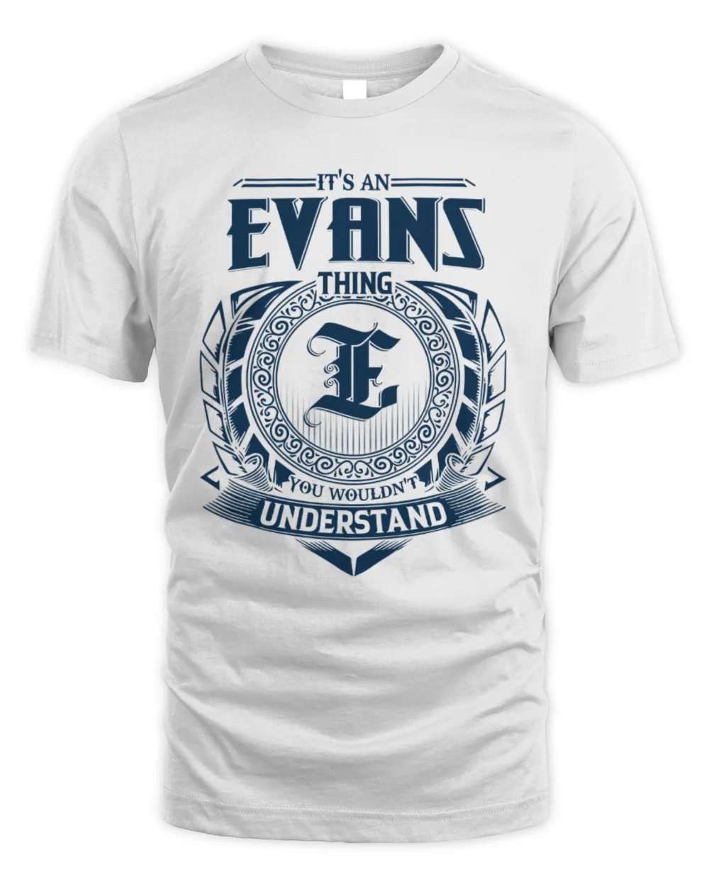 It's an Evans thing you wouldn't understand Unisex Standard T-Shirt white s