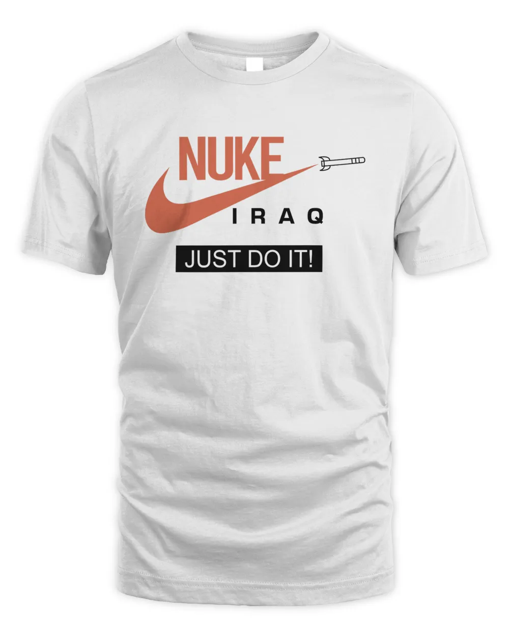 Top Trending Nuke Iraq Just Do It Shirt SenPrints