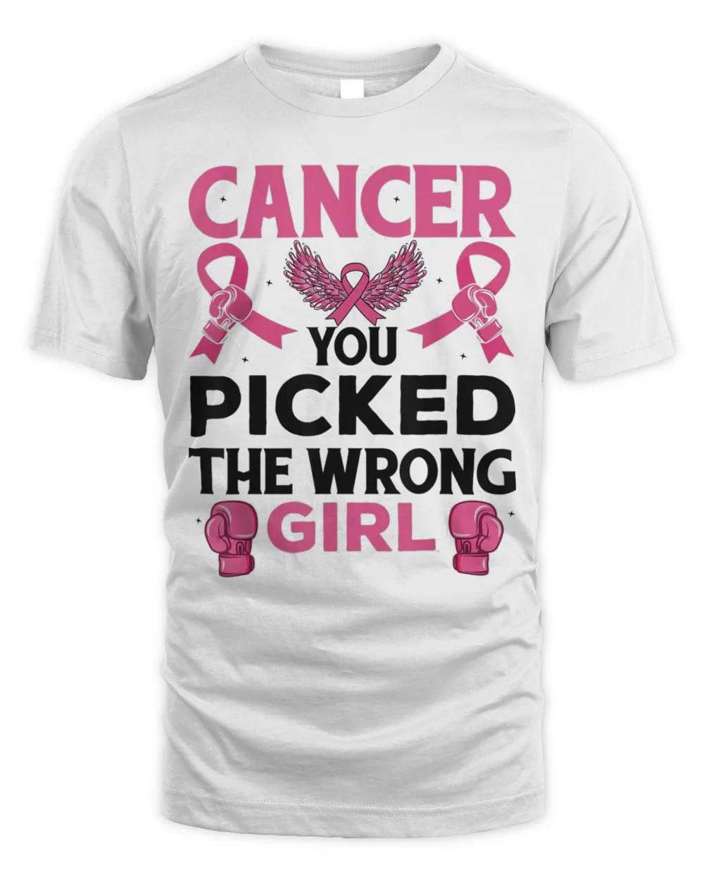 Cancer You Picked The Wrong Girl Breast Cancer Awareness T-Shirt