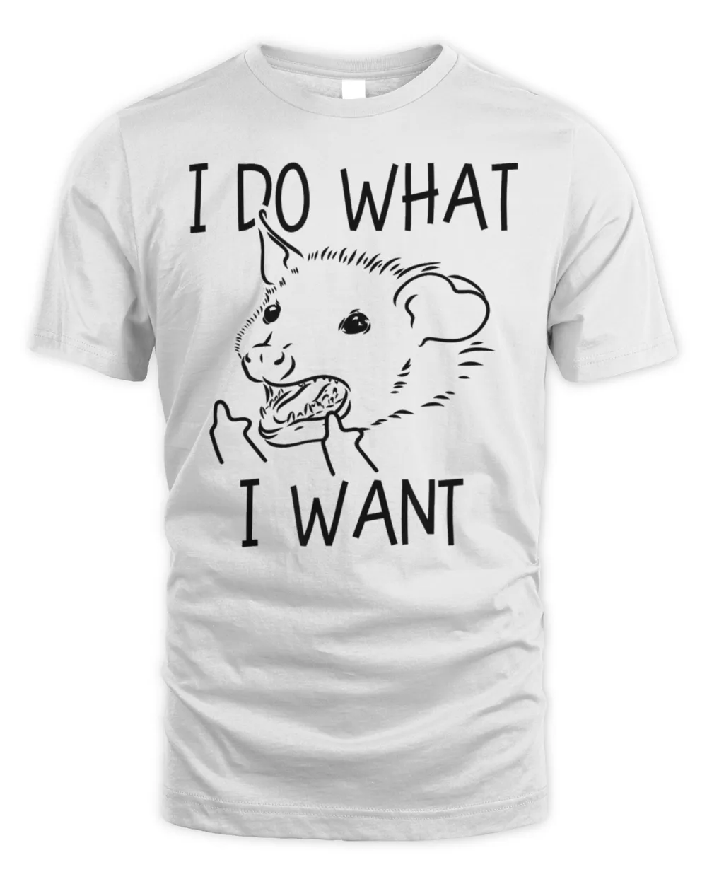 I Do What I Want Possum Middle Finger Opossum T-Shirt