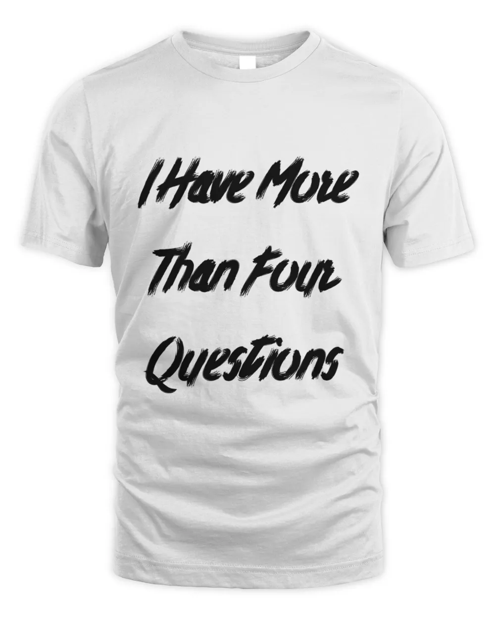 Funny Passover Seder I Have More Than Four Questions T-Shirt