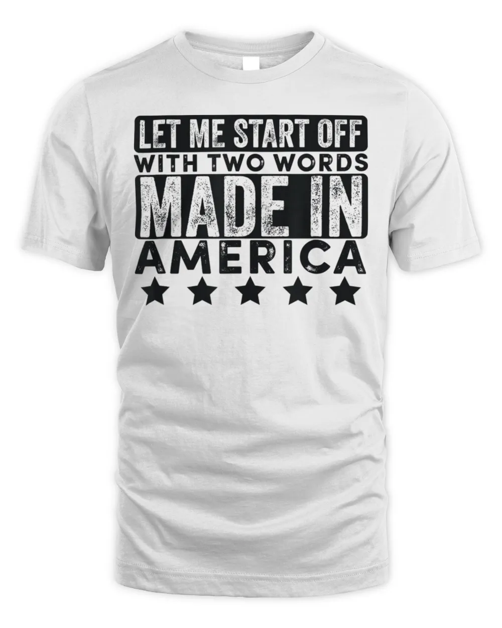 Two Words Made In America Biden Quote Joe Biden T-Shirt