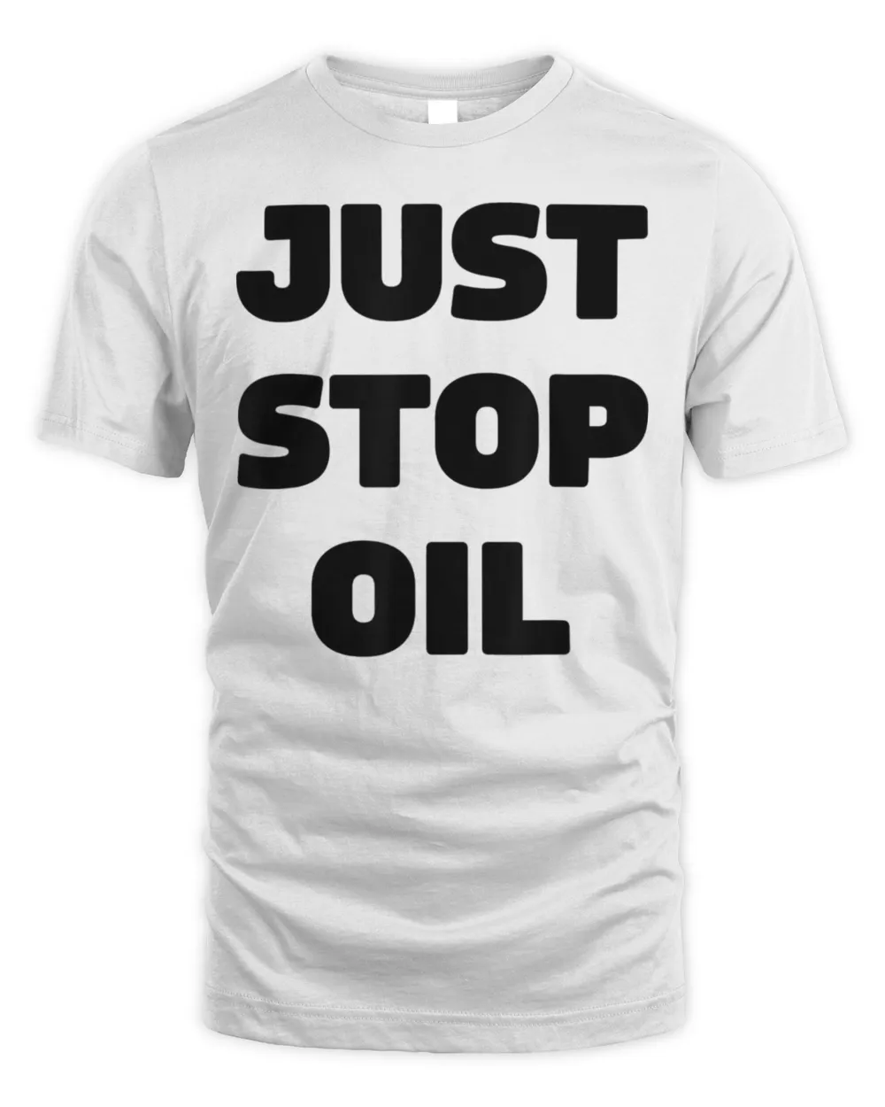 Just Stop Oil Save the Earth Just Stop Oil T-Shirt