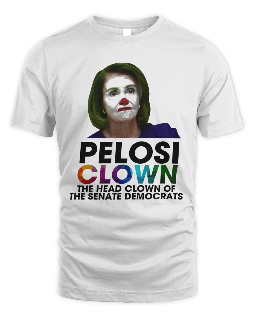 Pelosi Clown The Head Clown Of The Senate Democrats Shirt