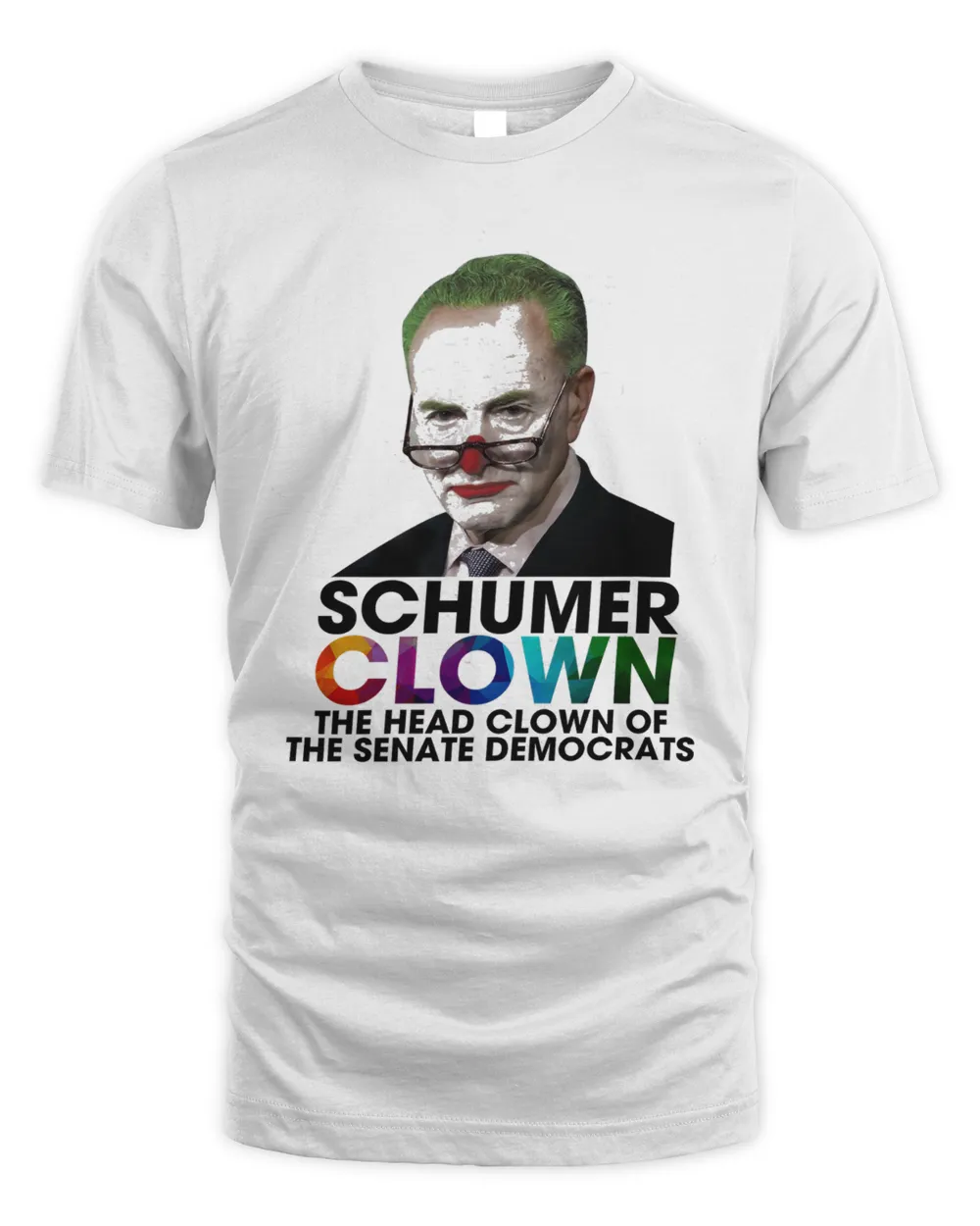 Schumer Clown The Head Clown Of The Senate Democrats Shirt