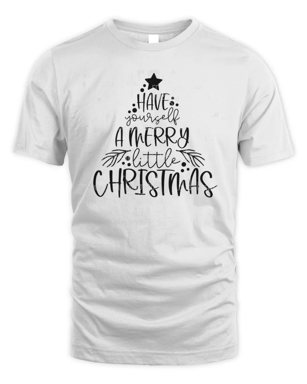 Have Yourself A Merry Little Christmas Shirt