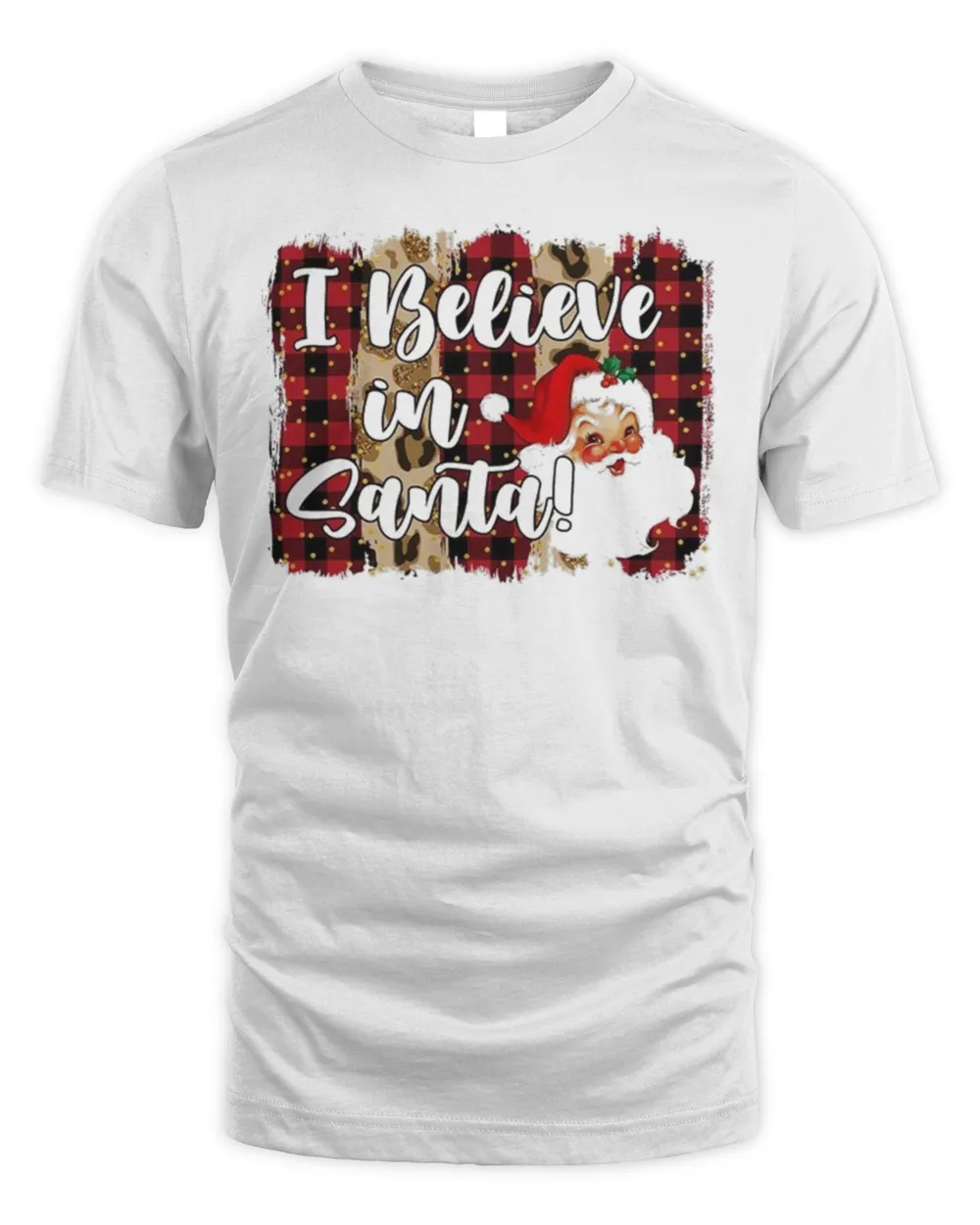 I Believe In Santa Merry Christmas Shirt