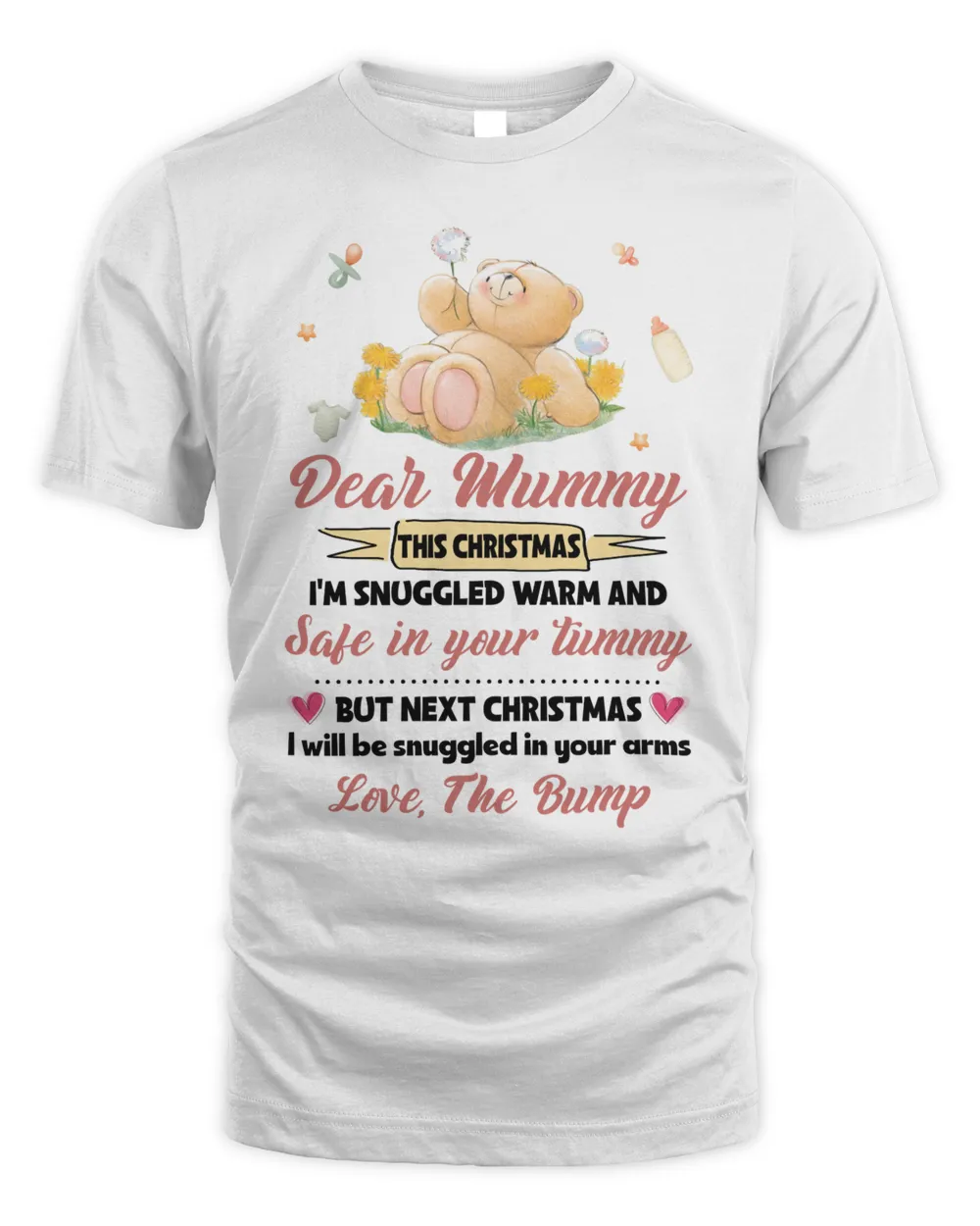 Dear Mummy Unisex Standard T-Shirt white s