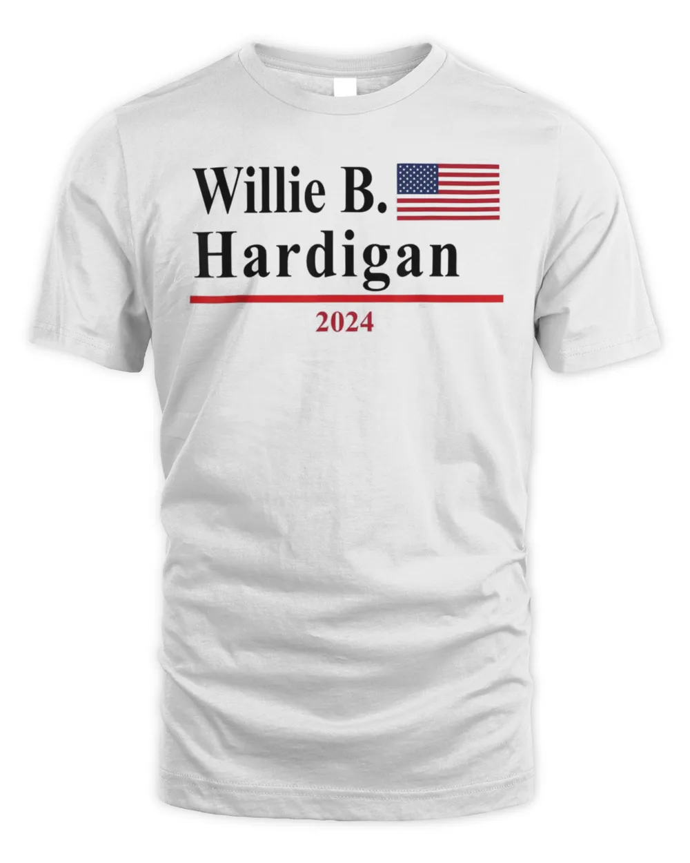 Willie B. Hardigan Presidential Election 2024 Parody T-Shirt