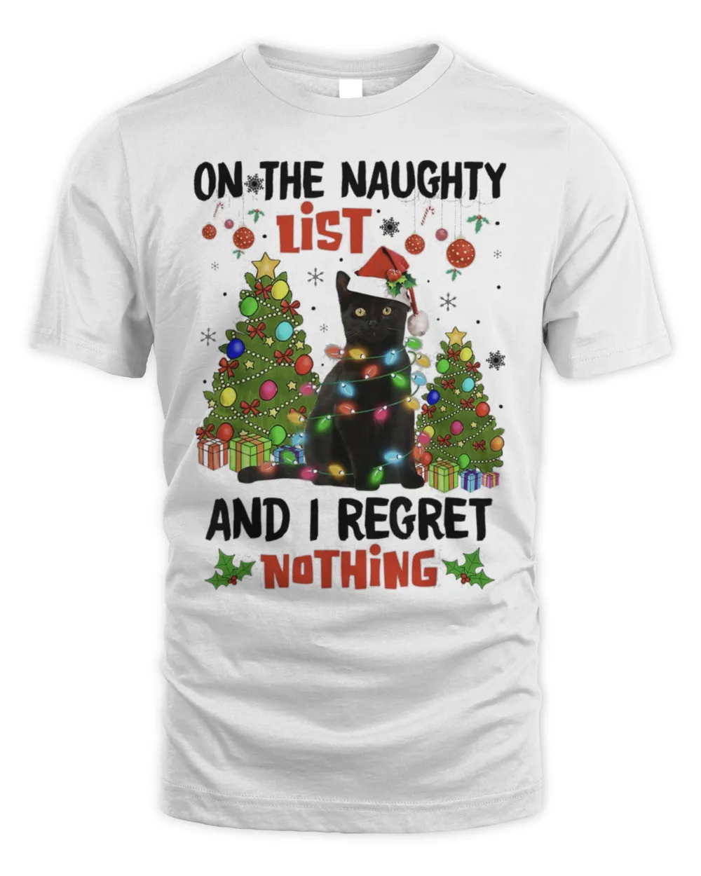 On The Naughty List And I Regret Nothing Cat Christmas Shirt Unisex Standard T-Shirt white xl