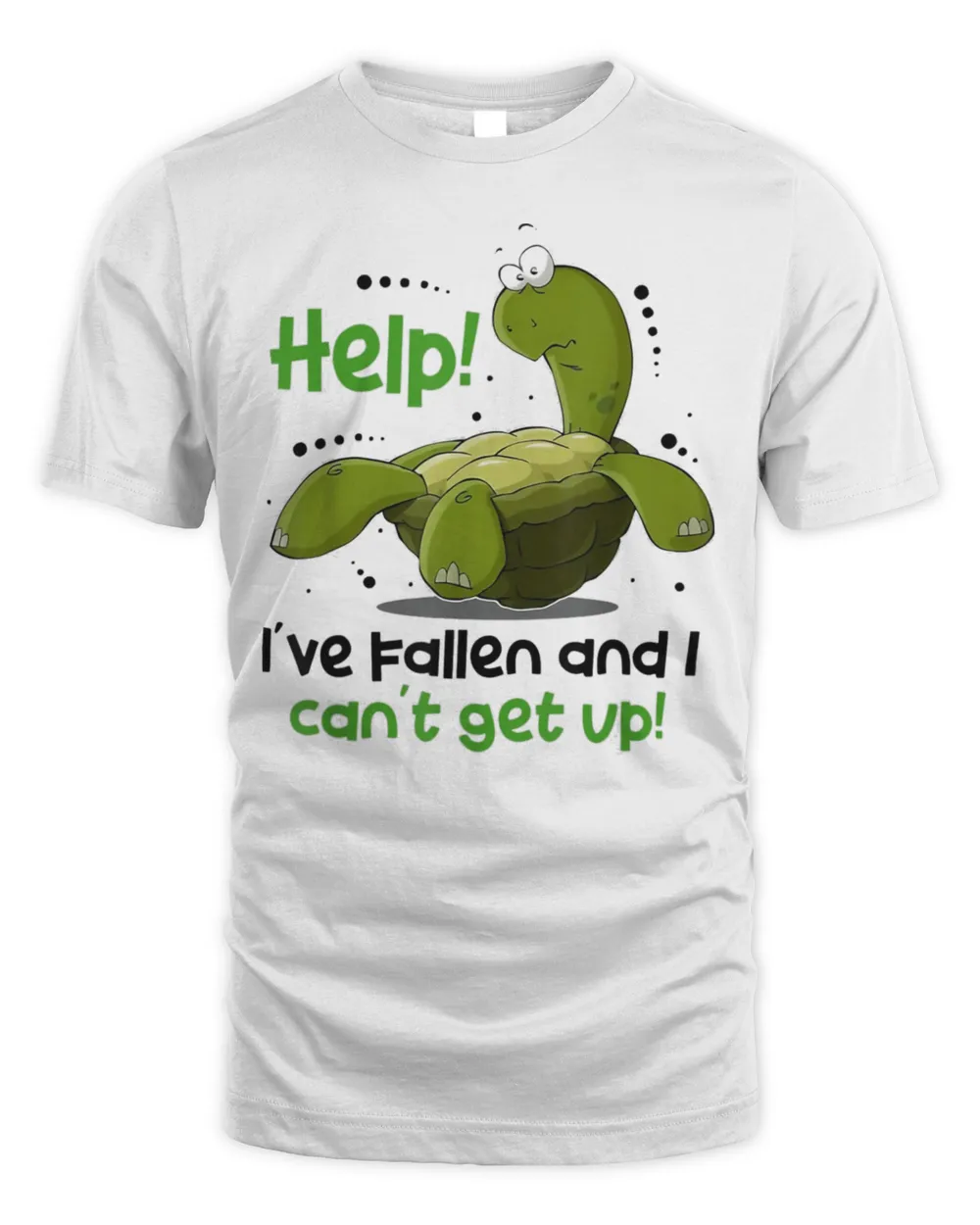 Help I’ve Fallen And I Can’t Get Up Turtle T-shirt