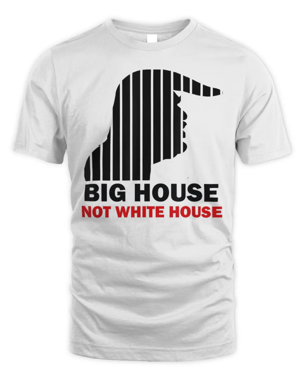 Trump Big House Not White House Tee Shirt