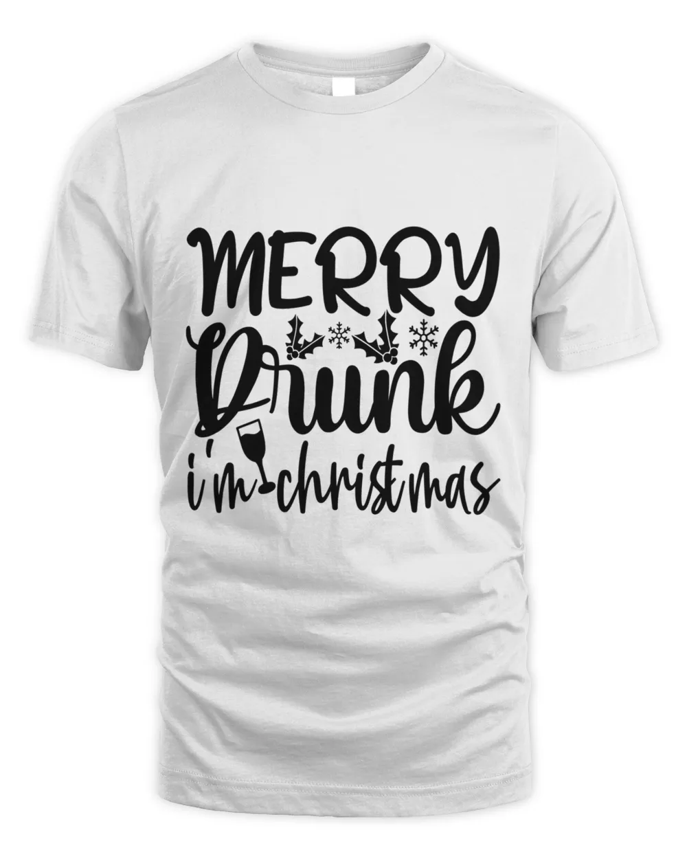 Merry Drunk I'm Christmas, Men's & Women's Merry Christmas Shirt
