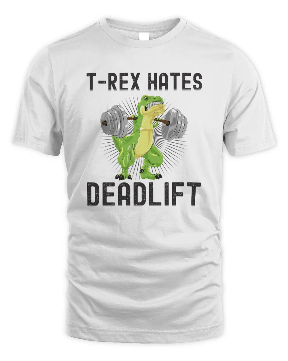 funny deadlift dinosaur Trex hates deadlift T-Shirt