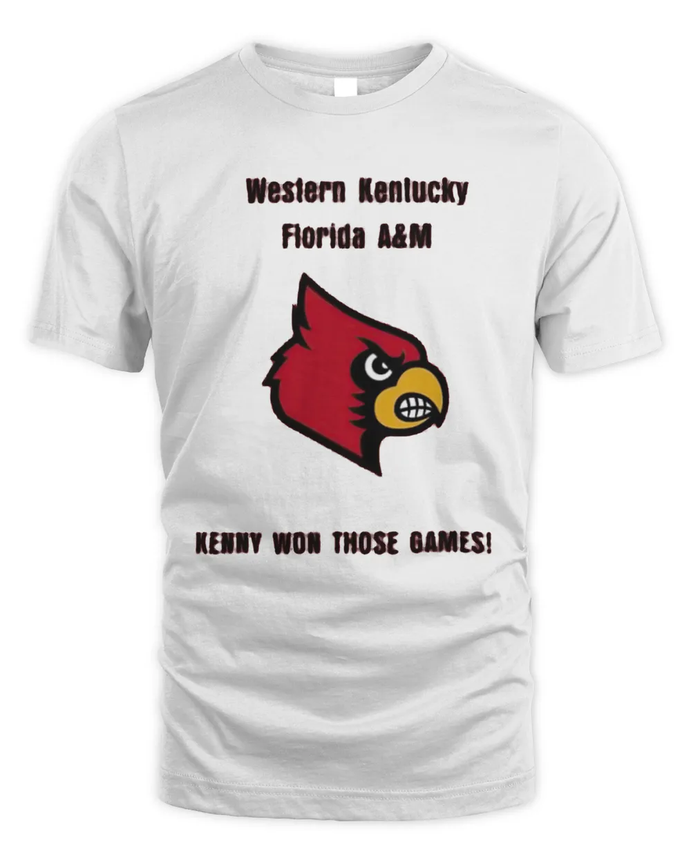 Cardinals western Kentucky Florida A&M Kenny won those games shirt