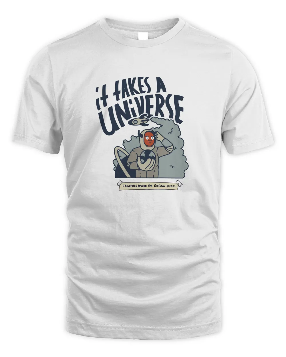 It Take A Universe Creature World For Gitcoin T Shirt