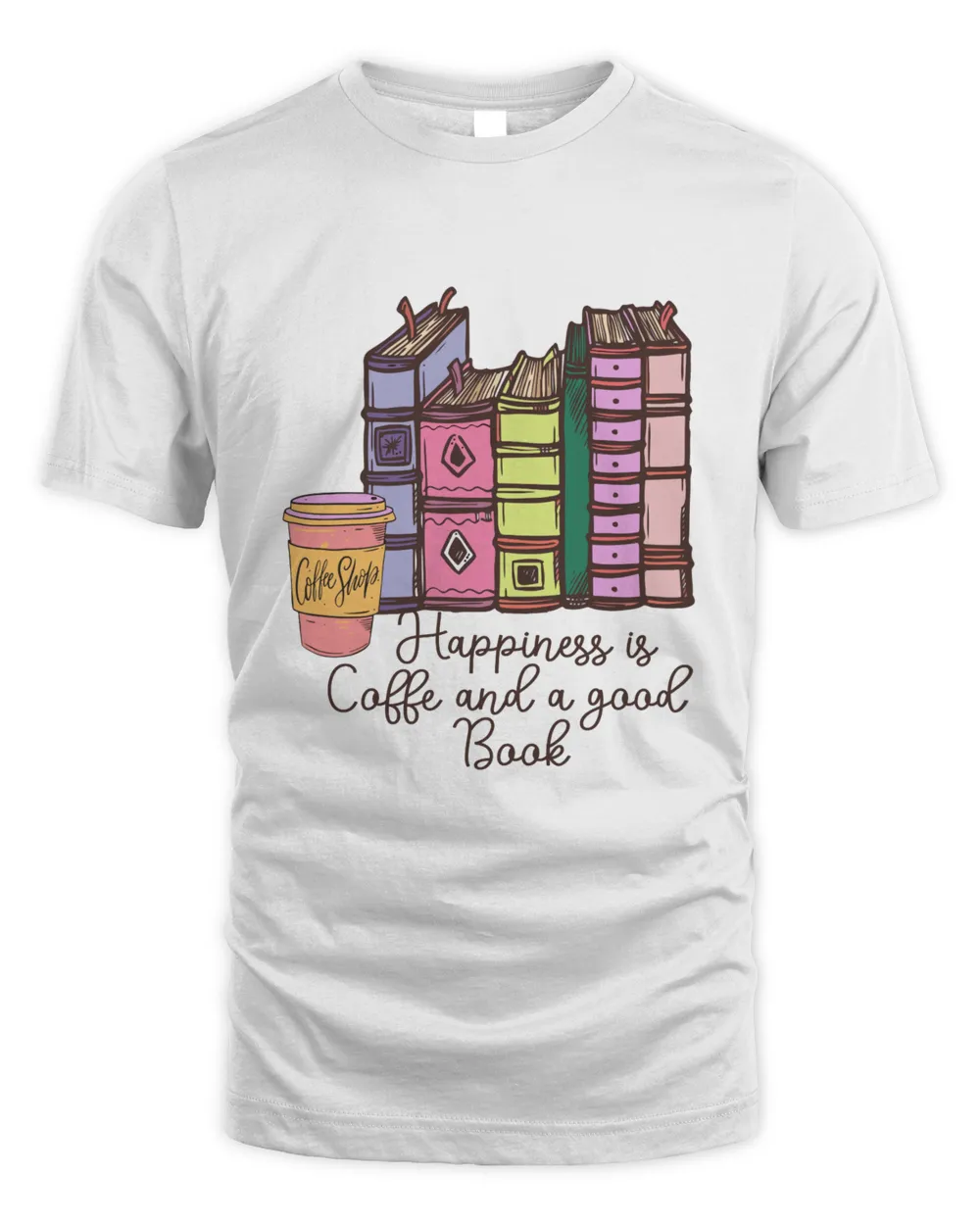 Happiness is Cup of Coffee and a Good Book Shirt