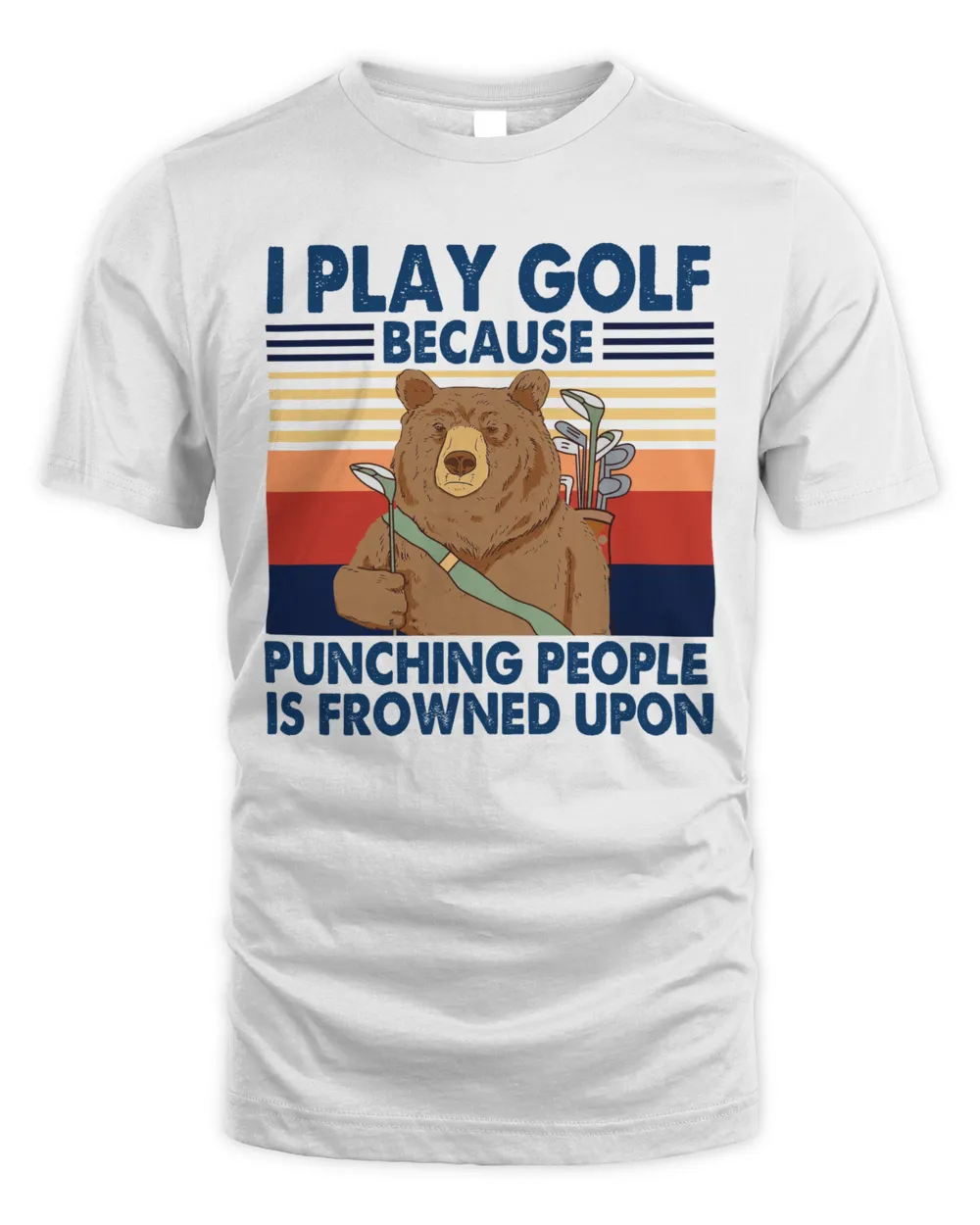 Play golf because puching people is frowned upon Unisex Standard T-Shirt white s